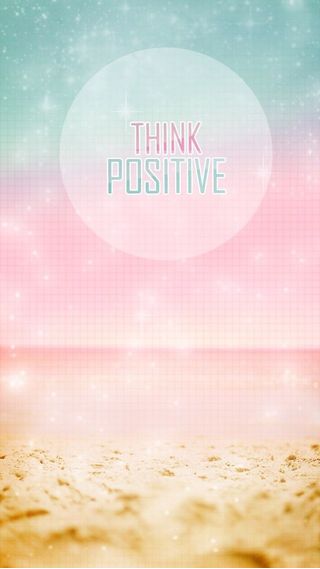 Think Positive | ガーリーなかわいい壁紙