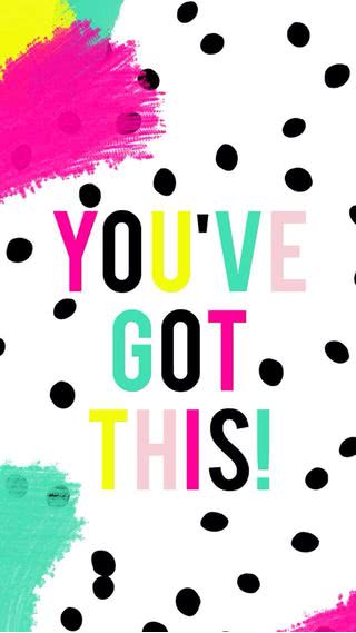 You've got this!