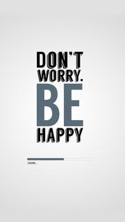 Don't Worry Be Happy