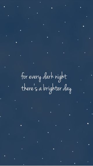 夜空 - For every dark night, there's a brighter day