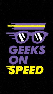 GEEKS ON SPEED