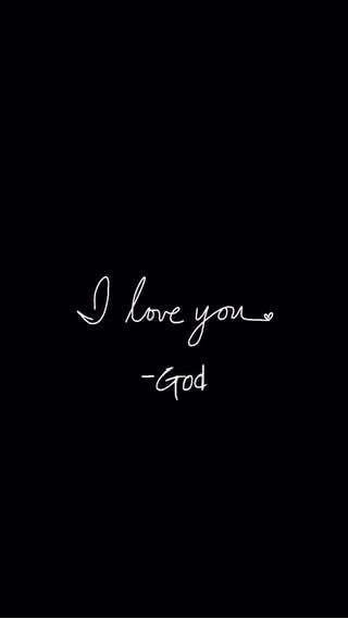 I love you - god