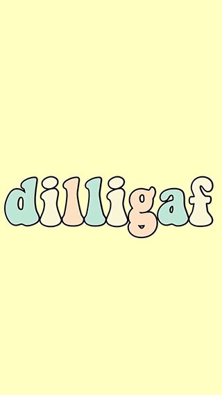 Dilligaf