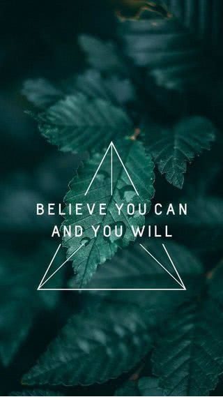 Believe you can and you will | ポジティブなメッセージ