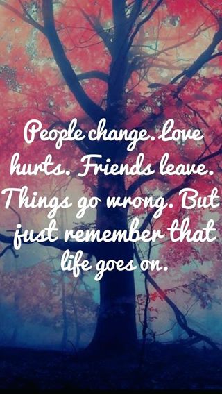 People change, Love hurts