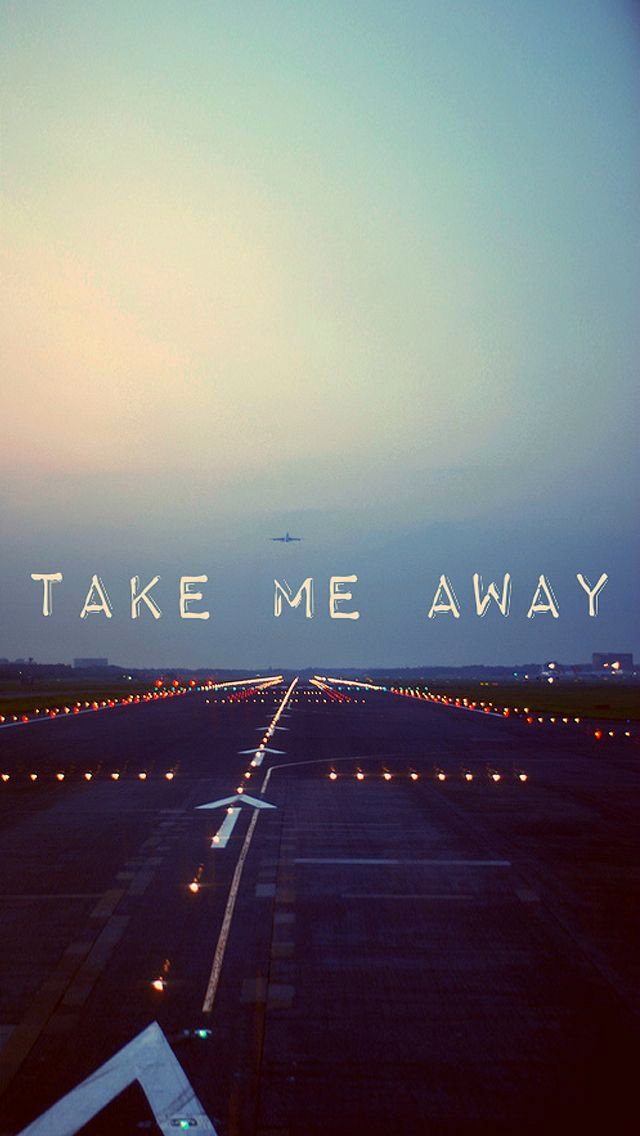 Take Me Away 飛行機の滑走路 スマホ壁紙 Iphone待受画像ギャラリー