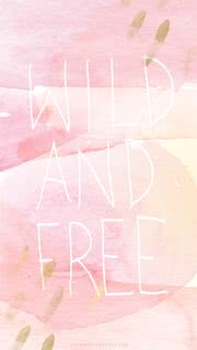wild and free | おしゃれなiPhone壁紙