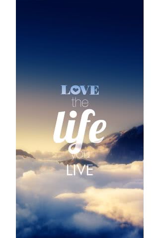 Love the life you live - 自分の生きる人生を愛せ