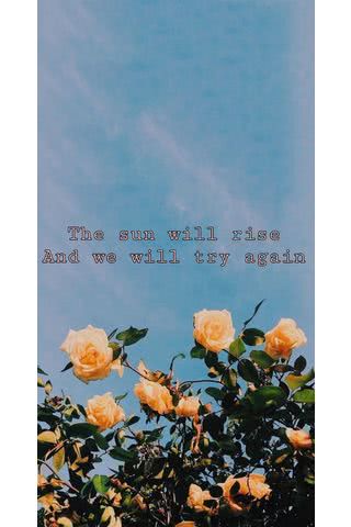 the sun will rise and we will try again - 太陽はまた昇り、私たちはまた挑戦する