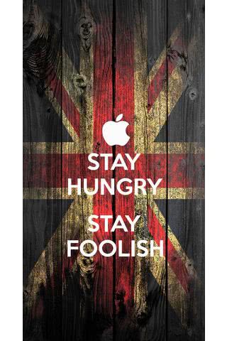 Stay hungry, stay foolish|イギリスのiPhone壁紙