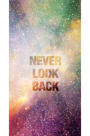 Never look back