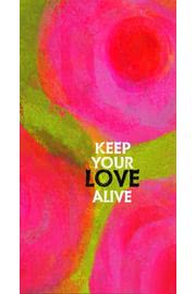 Keep Your Love Alive