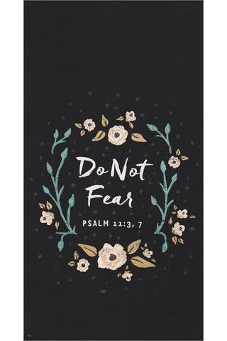 do not fear