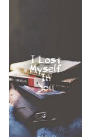 I Lost myself in you