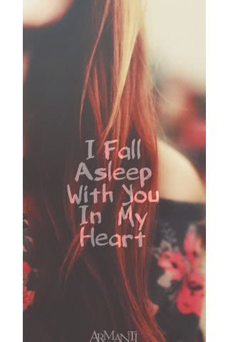 i fall asleep with you in my heart